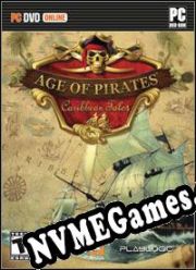 Age of Pirates: Caribbean Tales (2005) | RePack from XOR37H