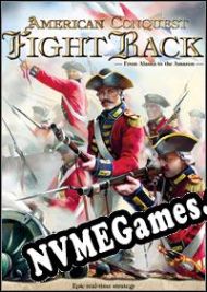 American Conquest: Fight Back (2003) | RePack from MESMERiZE