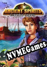 Ancient Spirits: Columbus’ Legacy (2010/ENG/Português/RePack from TFT)