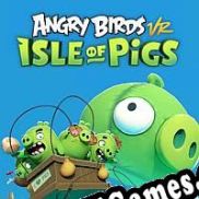 Angry Birds VR: Isle of Pigs (2019) | RePack from TPoDT