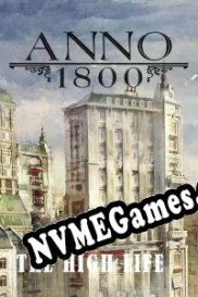 Anno 1800: The High Life (2021/ENG/Português/RePack from PiZZA)