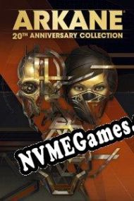 Arkane Anniversary Collection (2020) | RePack from JUNLAJUBALAM