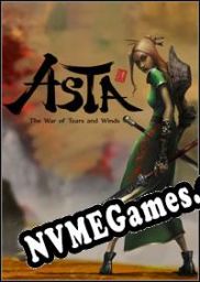 ASTA: The War of Tears and Winds (2013) | RePack from SST