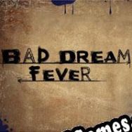 Bad Dream: Fever (2018/ENG/Português/Pirate)