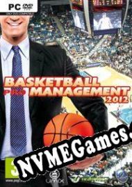 Basketball Pro Management 2012 (2012) | RePack from DiViNE