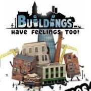 Buildings Have Feelings Too! (2021/ENG/Português/RePack from CFF)