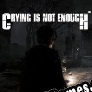 Crying is not Enough (2018/ENG/Português/RePack from CORE)