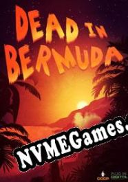 Dead In Bermuda (2015/ENG/Português/RePack from BLiZZARD)