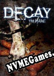 Decay: The Mare (2013/ENG/Português/License)