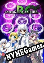 eXceed 2nd Vampire REX (2012) | RePack from BetaMaster