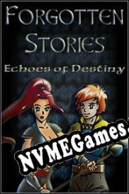 Forgotten Stories: Echoes of Destiny (2022/ENG/Português/Pirate)