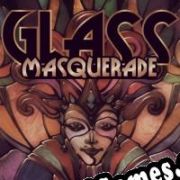 Glass Masquerade (2016) | RePack from ViRiLiTY