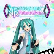 Hatsune Miku: VR Future Live (2016) | RePack from ADMINCRACK