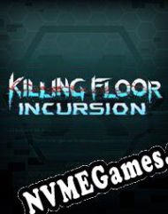 Killing Floor: Incursion (2017) | RePack from DVT