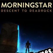 Morningstar: Descent to Deadrock (2015/ENG/Português/License)