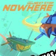 Next Stop Nowhere (2020/ENG/Português/RePack from UNLEASHED)