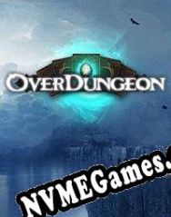 Overdungeon (2019) | RePack from TPoDT