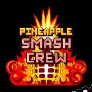 Pineapple Smash Crew (2012) | RePack from Lz0