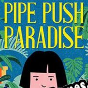 Pipe Push Paradise (2018/ENG/Português/RePack from hezz)