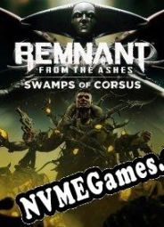 Remnant: From the Ashes Swamps of Corsus (2020/ENG/Português/RePack from KpTeam)