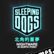 Sleeping Dogs: Nightmare in North Point (2012) | RePack from UP7