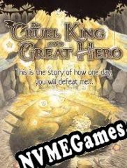 The Cruel King and the Great Hero (2022/ENG/Português/RePack from MP2K)