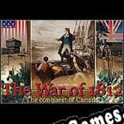 The War of 1812: The Conquest of Canada (2001/ENG/Português/RePack from GGHZ)