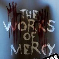 The Works of Mercy (2022/ENG/Português/RePack from JUNLAJUBALAM)