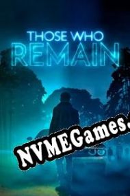 Those Who Remain (2022) | RePack from AAOCG