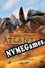 Titan Quest: Atlantis (2019) | RePack from ismail