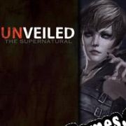 Unveiled: The Supernatural (2022/ENG/Português/RePack from Cerberus)