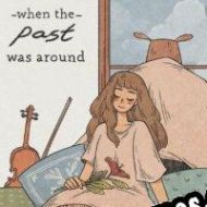 When the Past Was Around (2020/ENG/Português/Pirate)