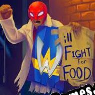 Will Fight for Food (2012) | RePack from Solitary