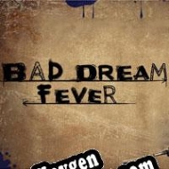 gerador de chaves de CD Bad Dream: Fever