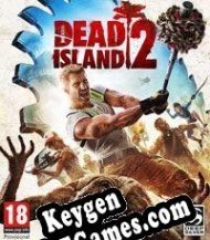 Dead Island 2 chave de ativação