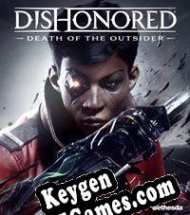 Dishonored: Death of the Outsider chave livre