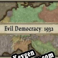 Evil Democracy: 1932 chave de ativação