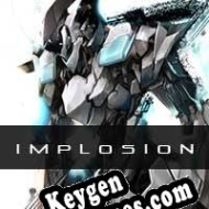 Implosion: Never Lose Hope chave de ativação