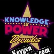 Knowledge is Power: Decades chave de ativação