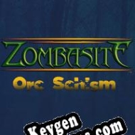 Zombasite: Orc Schism gerador de chaves