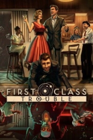 Tradução do First Class Trouble para Português do Brasil