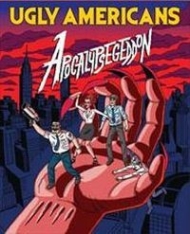 Tradução do Ugly Americans: Apocalypsegeddon para Português do Brasil