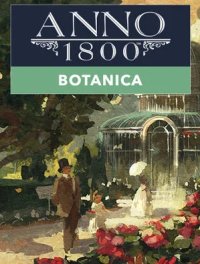 Anno 1800: Botanica: Treinador (V1.0.19)