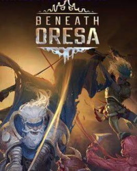 Beneath Oresa: Trainer +11 [v1.3]