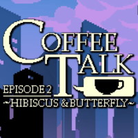 Treinador liberado para Coffee Talk: Episode 2 Hibiscus & Butterfly [v1.0.3]