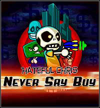 Hateful Chris: Never Say Buy: Cheats, Trainer +8 [CheatHappens.com]