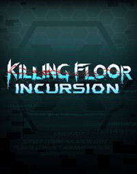 Killing Floor: Incursion: Trainer +6 [v1.1]