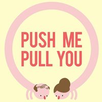 Push Me Pull You: Trainer +15 [v1.2]