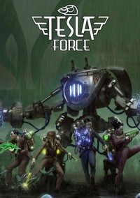 Tesla Force: Cheats, Trainer +15 [FLiNG]