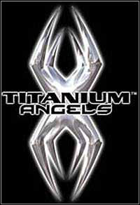 Titanium Angels: Cheats, Trainer +15 [dR.oLLe]